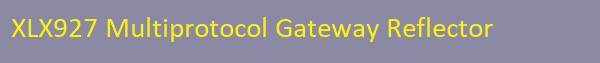 XLX Multiprotocol Gateway Reflector